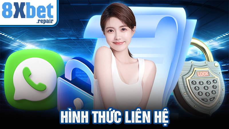 Liên hệ 8xbet: Giải quyết mọi vấn đề của người chơi 24/7 1 Liên hệ 8xbet